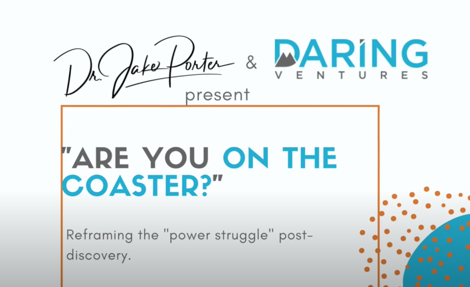 Dr. Jake Porter - Are You On The Coaster?